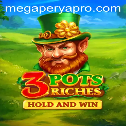 Discover the Excitement of 3potsRiches: A Deep Dive into the MegaPerya Phenomenon