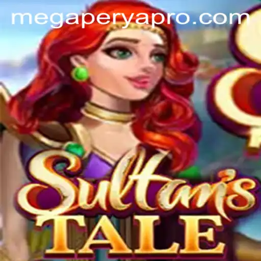 Exploring the vibrant world of Sultanstale and the captivating MegaPerya
