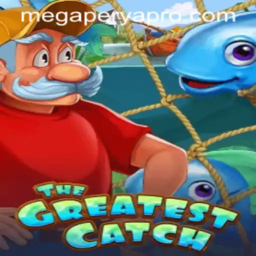 TheGreatestCatch: Navigating the Exciting World of MegaPerya