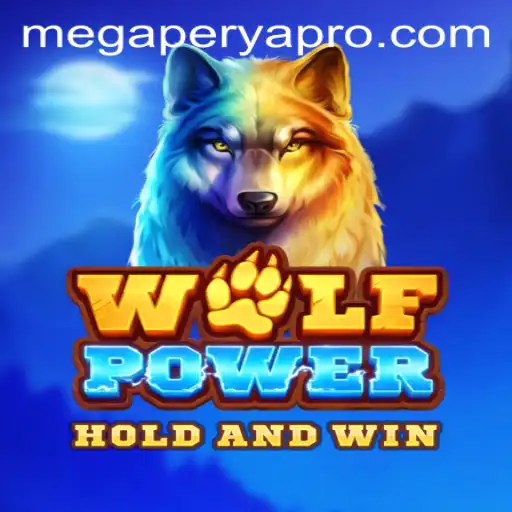 Exploring the World of WolfPower: A MegaPerya Extravaganza